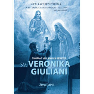 Sv. Veronika Giuliani (2. vydanie)