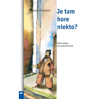 Je tam hore niekto?