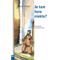 Je tam hore niekto?