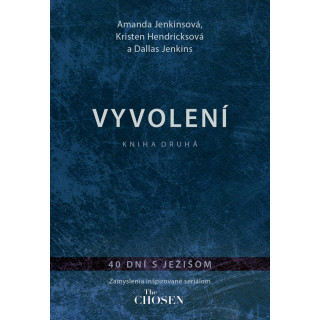 Vyvolení – 40 dní s Ježišom 2