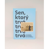 Sen, ktorý trvá