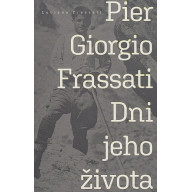 Pier Giorgio Frassati - Dni jeho života