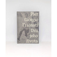 Pier Giorgio Frassati - Dni jeho života