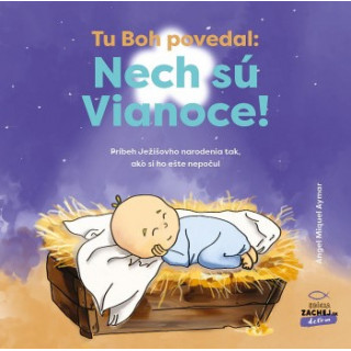 Tu Boh povedal: Nech sú Vianoce!